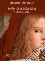 Ipazia di Alessandria e altre storie libro