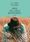 Versi del vivere quotidiano libro di Casarini Giuseppe Gianpaolo