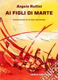 Ai figli di Marte libro