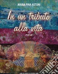 In un tributo alla vita libro