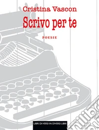 Scrivo per te libro