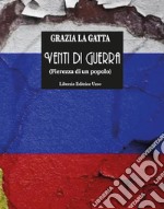 Venti di guerra (Fierezza di un popolo) libro