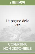 Le pagine della vita libro