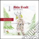 Akin il celt. Akin il celtico libro