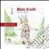 Akin il celt. Akin il celtico libro