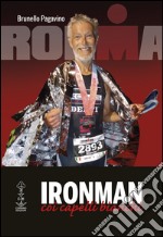 Ironman coi capelli bianchi libro