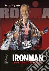 Ironman coi capelli bianchi libro