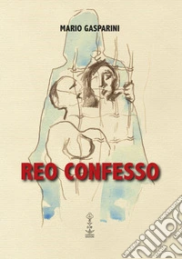 Reo confesso
