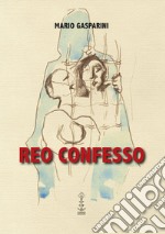 Reo confesso