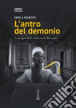 L'antro del demonio. Le indagini della contessina di Bosconero libro