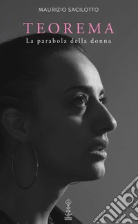 Teorema. La parabola della donna