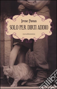 Solo per dirti addio