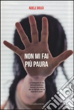 Non mi fai più paura libro