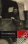 La sciarpetta rossa. Diario di guerra e di prigionia (1943-1945) libro di Moretto Guerrino