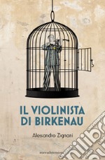 Il violinista di Birkenau libro