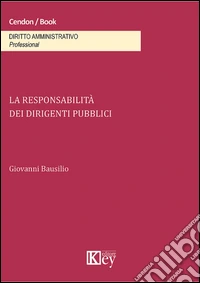 La responsabilità dei dirigenti pubblici