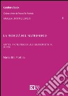 La fedeltà nel matrimonio. Vol. 2: Profili processuali e risarcimento del danno libro di Mottola M. Rita