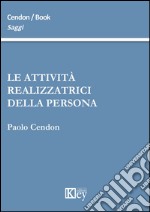 Le attività realizzatrici della persona libro