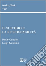 Il suicidio e la responsabilità libro