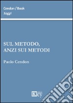 Sul metodo, anzi sui metodi libro