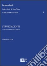 Stupefacenti. La nuova disciplina penale libro