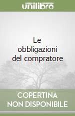 Le obbligazioni del compratore