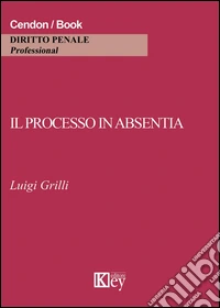 Il processo in absentia
