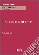 Il processo in absentia libro