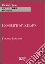 I conflitti di vicinato libro