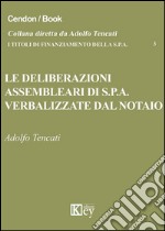 Le deliberazioni assembleari di S.p.A. verbalizzate dal notaio libro