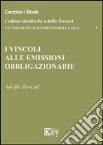 I vincoli alle emissioni obbligazionarie libro