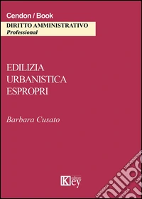 Edilizia, urbanistica, espropri