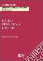 Edilizia, urbanistica, espropri libro