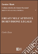 I reati nell'attività di revisione legale libro