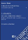 La danza delle circostanze. Profili applicativi degli accidentalia delicti libro