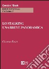 Lo stalking. Una breve panoramica libro di Rossi Gianna