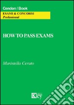 How to pass exams