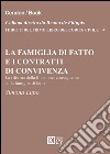 La famiglia di fatto e i contratti di convivenza. La riforma della filiazione. Conseguenze sulla famiglia di fatto libro