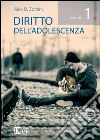 Diritto all'adolescenza. Vol. 1 libro