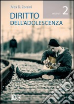 Diritto all'adolescenza. Vol. 2 libro