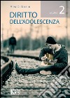 Diritto all'adolescenza. Vol. 2 libro