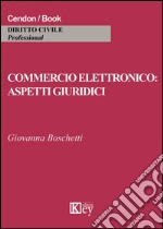 Commercio elettronico. Aspetti giuridici