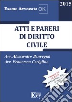 Atti e pareri di diritto civile libro