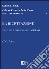 La ricettazione. Una giurisprudenza in cammino libro