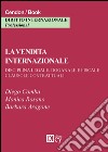 La vendita internazionale. Disciplina legale, doganale e fiscale. Clausole contrattuali libro