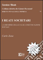 I reati societari. La riforma delle false comunicazioni sociali