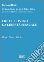 I reati contro la libertà sessuale