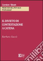 Il divieto di contestazione a catena