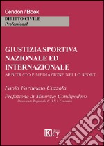 Giustizia sportiva nazionale ed internazionale libro