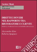 Diritti e doveri nel rapporto tra ristoratore e cliente. Profili normativi e giurisprudeziali